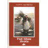 Pod tíhou života (JAVOŘICKÁ, Vlasta)
