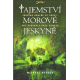 Tajemství morové jeskyně (BYRNES, Michael)