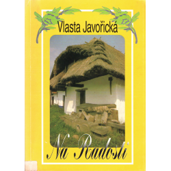 Na Radosti (JAVOŘICKÁ, Vlasta)