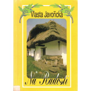 Na Radosti (JAVOŘICKÁ, Vlasta)