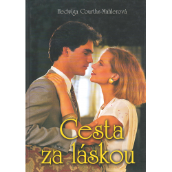 Cesta za láskou (COURTHS-MAHLEROVÁ, Hedwiga)