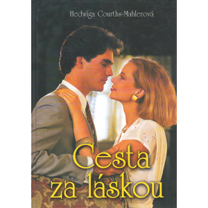 Cesta za láskou (COURTHS-MAHLEROVÁ, Hedwiga)