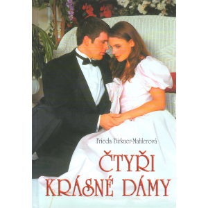 Čtyři krásné dámy (BIRKNER-MAHLEROVÁ, Frieda)