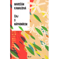 Čaj s nápadníkem (KAMALÍOVÁ, Mardžán)