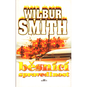 Běsnící spravedlnost (SMITH, Wilbur)