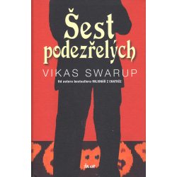 Šest podezřelých (SWARUP, Vikas)