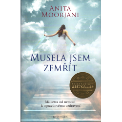 Musela jsem zemřít (MOORJANI, Anita)