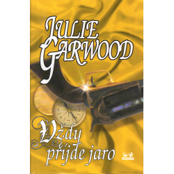 Vždy přijde jaro (GARWOOD, Julie)