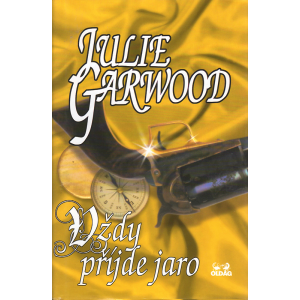 Vždy přijde jaro (GARWOOD, Julie)
