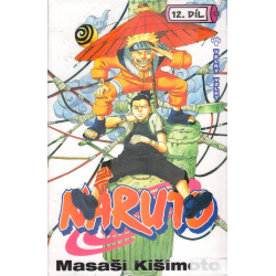 Naruto - 12. díl - Velký vzlet (KIŠIMOTO, Masaši)