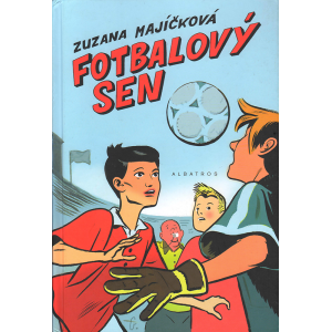 Fotbalový sen (MAJÍČKOVÁ, Zuzana)