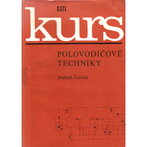 Kurs polovodičové techniky (ČERMÁK, Jindřich)