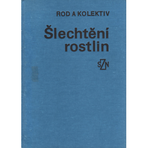 Šlechtění rostlin (ROD a kolektiv)