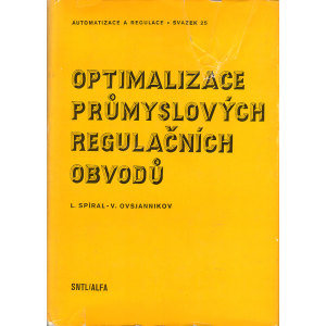 Optimalizace průmyslových regulačních obvodů (SPÍRAL, OVSJANNIKOV)