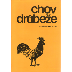 Chov drůbeže (ŠATAVA, Miloslav, a kolektiv)