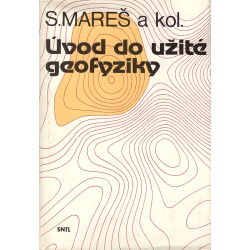 Úvod do užité geofyziky (MAREŠ, S., a kolektiv)