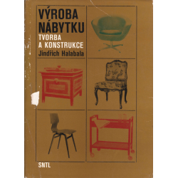 Výroba nábytku - tvorba a konstrukce (HALABALA, Jindřich)