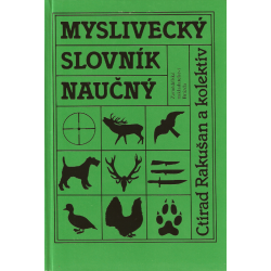 Myslivecký slovník naučný (RAKUŠAN, Ctirad a kolektiv)