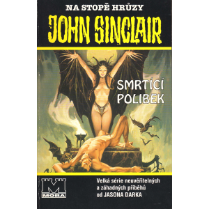 Na stopě hrůzy - John Sinclair - Smrtící polibek