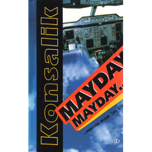 Mayday... Mayday... (KONSALIK, H. G.)