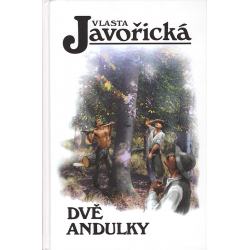 Dvě Andulky (JAVOŘICKÁ, Vlasta)