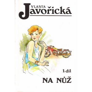 Na nůž 1., 2. a 3. díl (JAVOŘICKÁ, Vlasta)