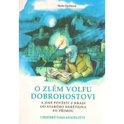 O zlém Volfu Dobrohostovi (ŠPAČKOVÁ, Marie)
