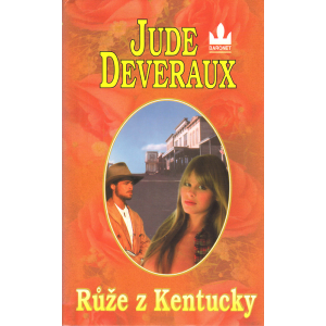 Růže z Kentucky (DEVERAUX, Jude)
