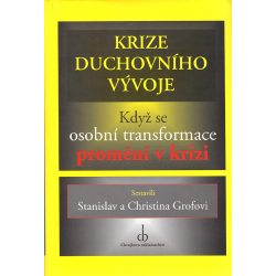 Krize duchovního vývoje (GROFOVI, Stanislav a Christina)