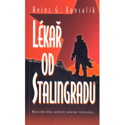 Lékař od Stalingradu (KONSALIK, Heinz G.)