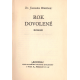 Rok dovolené (HÜTTLOVÁ, Jaromíra) + O dědictví (A. M.)
