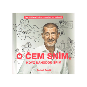 O čem sním, když náhodou spím (BABIŠ, Andrej)