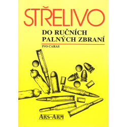 Střelivo do ručních palných zbraní (CARAS, Ivo)