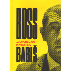 Boss Babiš (KMENTA, Jaroslav)