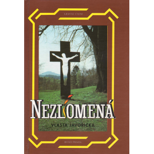Nezlomená (JAVOŘICKÁ, Vlasta)