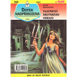 Dotek nadpřirozena - Tajemství skotského obrazu (MANEKOVÁ, Anne)
