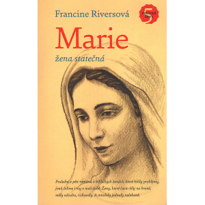 Marie, žena statečná (RIVERSOVÁ, Francine)
