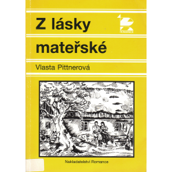 Z lásky mateřské (PITTNEROVÁ, Vlasta)