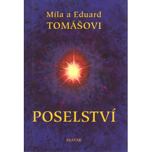 Poselství (TOMÁŠOVI, Míla a Eduard)