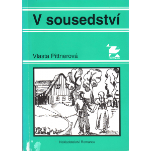 V sousedství (PITTNEROVÁ, Vlasta)