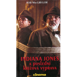 Indiana Jones a poslední křížová výprava (MACGREGOR, Rob)