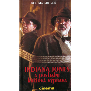 Indiana Jones a poslední křížová výprava (MACGREGOR, Rob)