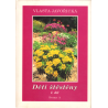 Děti štěstěny 1., 2. a 3. díl (JAVOŘICKÁ, Vlasta)