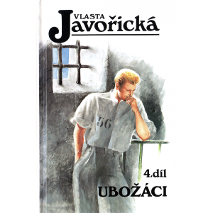 Ubožáci 4. díl (JAVOŘICKÁ, Vlasta)