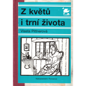 Z květů i trní života (PITTNEROVÁ, Vlasta)