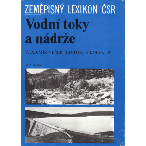 Zeměpisný lexikon ČSR - Vodní toky a nádrže (VLČEK, V.)