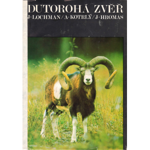 Dutorohá zvěř (LOCHMAN, KOTRLÝ, HROMAS)