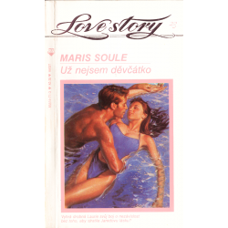 Love story - Už nejsem děvčátko (SOULE, Maris)