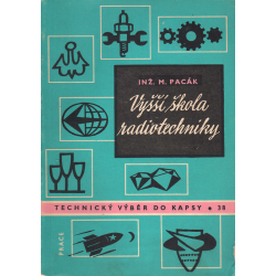 Vyšší škola radiotechniky (PACÁK, M., Ing.)