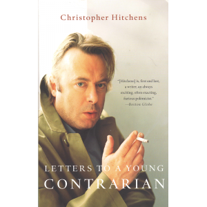 Letters to a Young Contrarian (HITCHENS, Christopher)